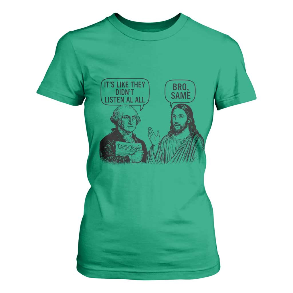 Funny George Washington and Jesus Satire T Shirt For Women Political Commentary Founding Fathers and Faith TS02 Irish Green Print Your Wear