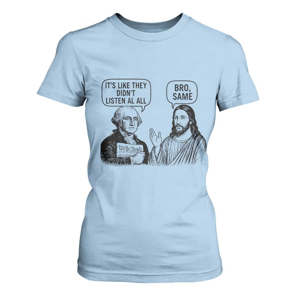 Funny George Washington and Jesus Satire T Shirt For Women Political Commentary Founding Fathers and Faith TS02 Light Blue Print Your Wear
