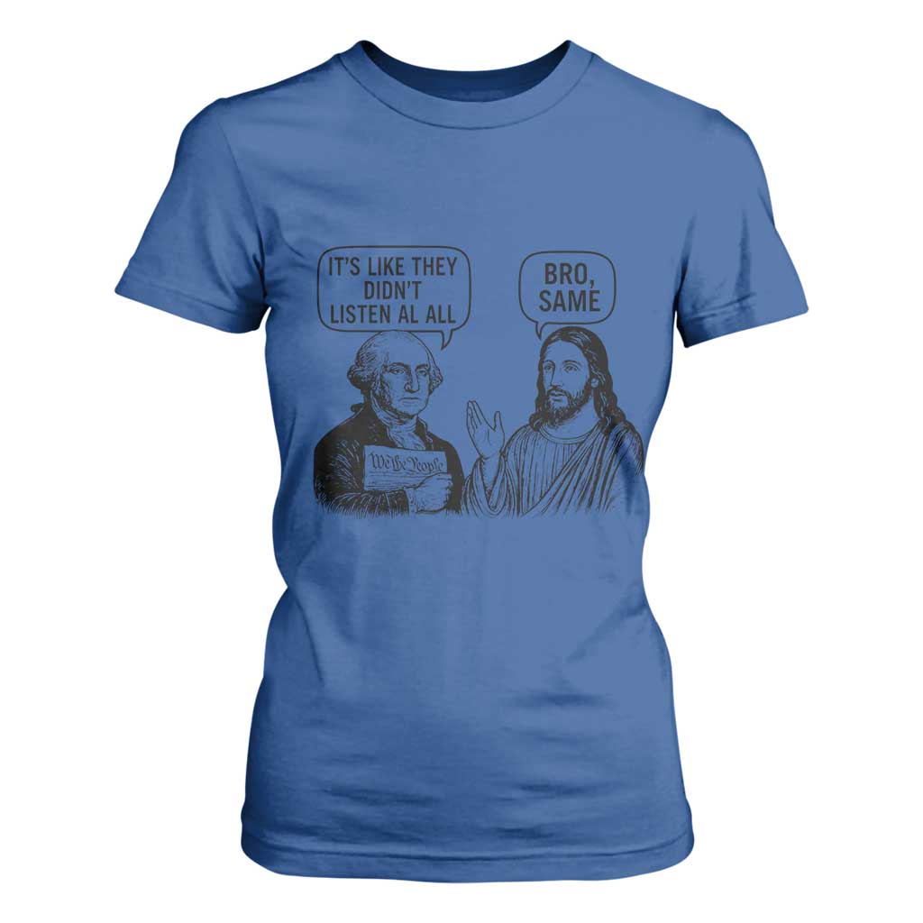 Funny George Washington and Jesus Satire T Shirt For Women Political Commentary Founding Fathers and Faith TS02 Royal Blue Print Your Wear