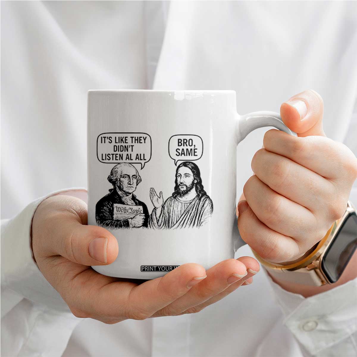 Funny George Washington and Jesus Satire Coffee Mug Political Commentary Founding Fathers and Faith TS02 Print Your Wear