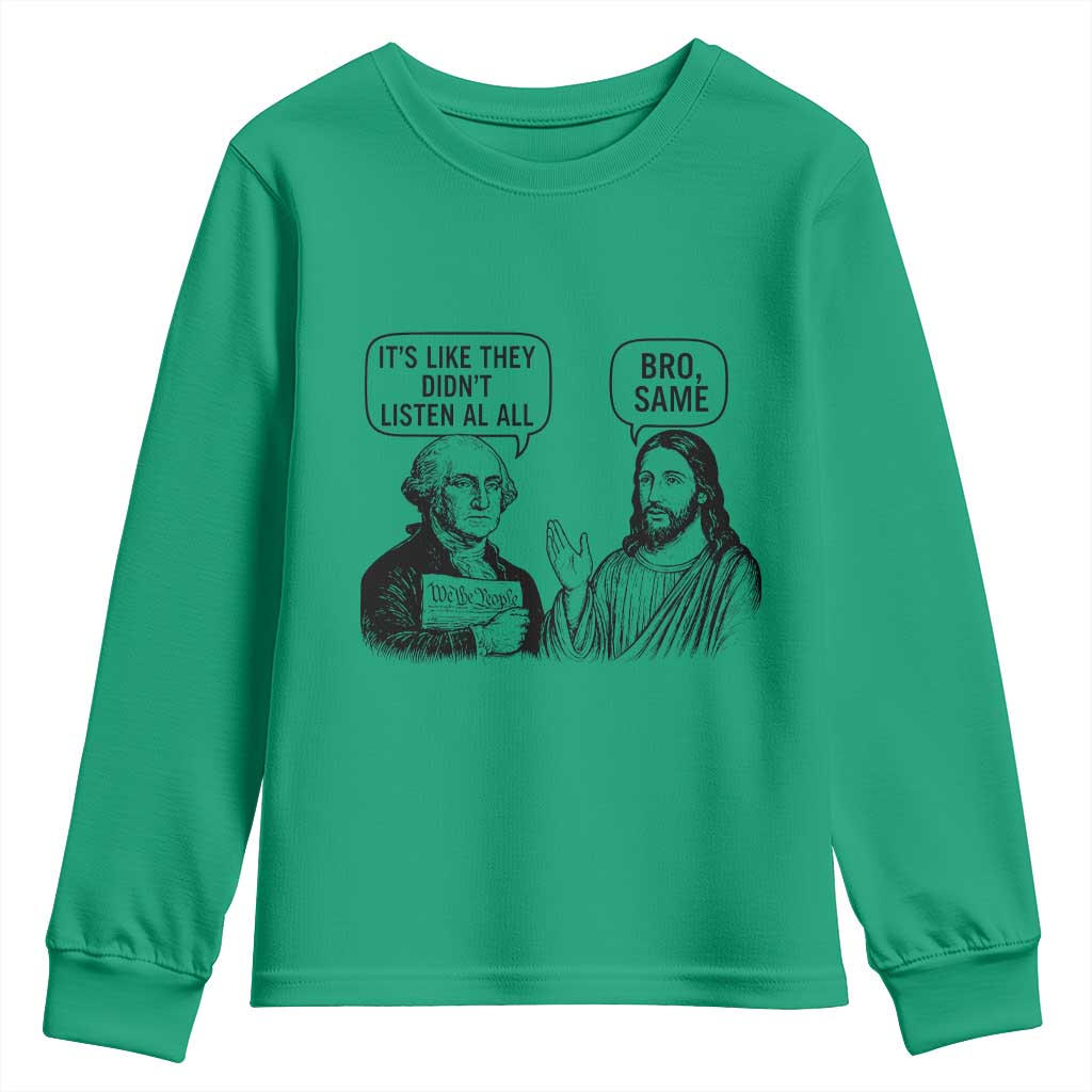 Funny George Washington and Jesus Satire Youth Sweatshirt Political Commentary Founding Fathers and Faith TS02 Irish Green Print Your Wear