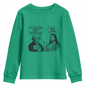 Funny George Washington and Jesus Satire Youth Sweatshirt Political Commentary Founding Fathers and Faith TS02 Irish Green Print Your Wear