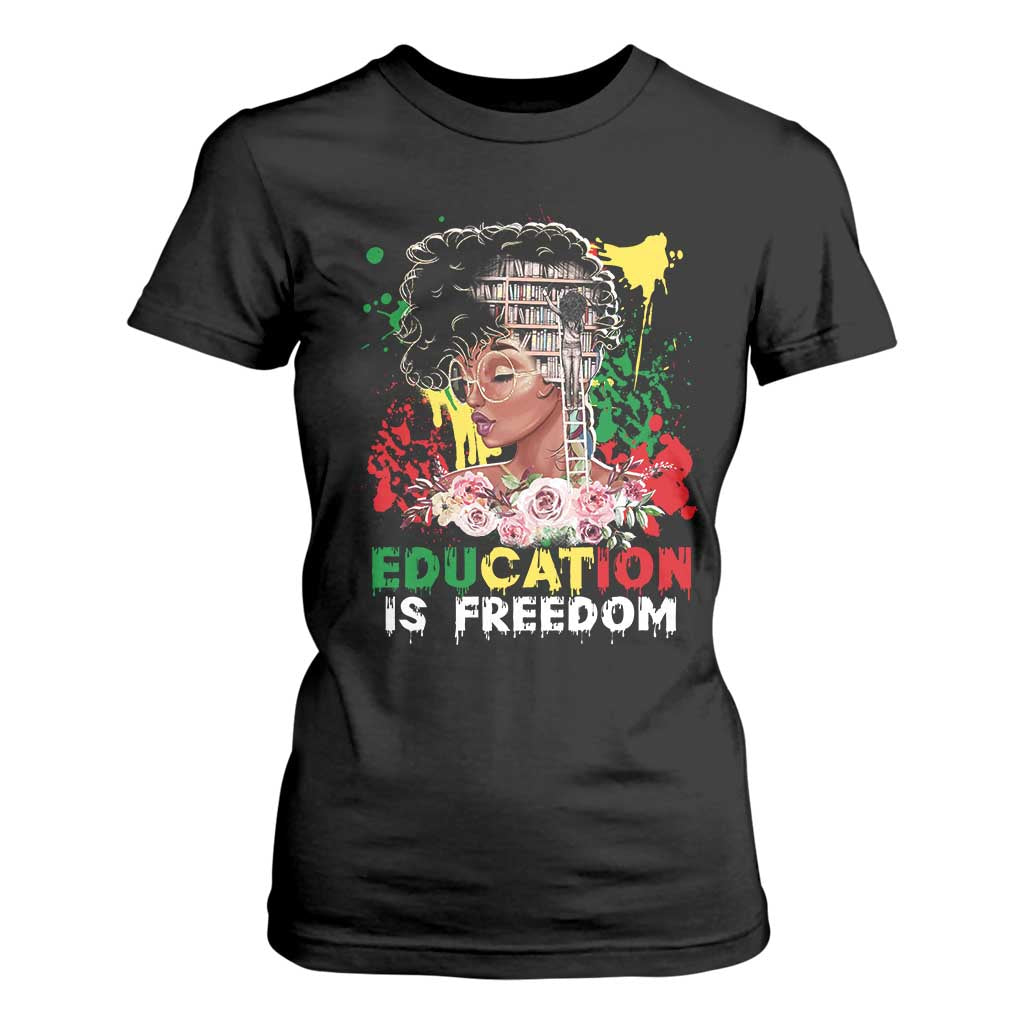 Education Is Freedom T Shirt For Women Black Educated Girls African American TS02 Black Print Your Wear
