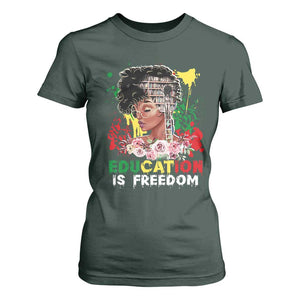 Education Is Freedom T Shirt For Women Black Educated Girls African American TS02 Dark Forest Green Print Your Wear