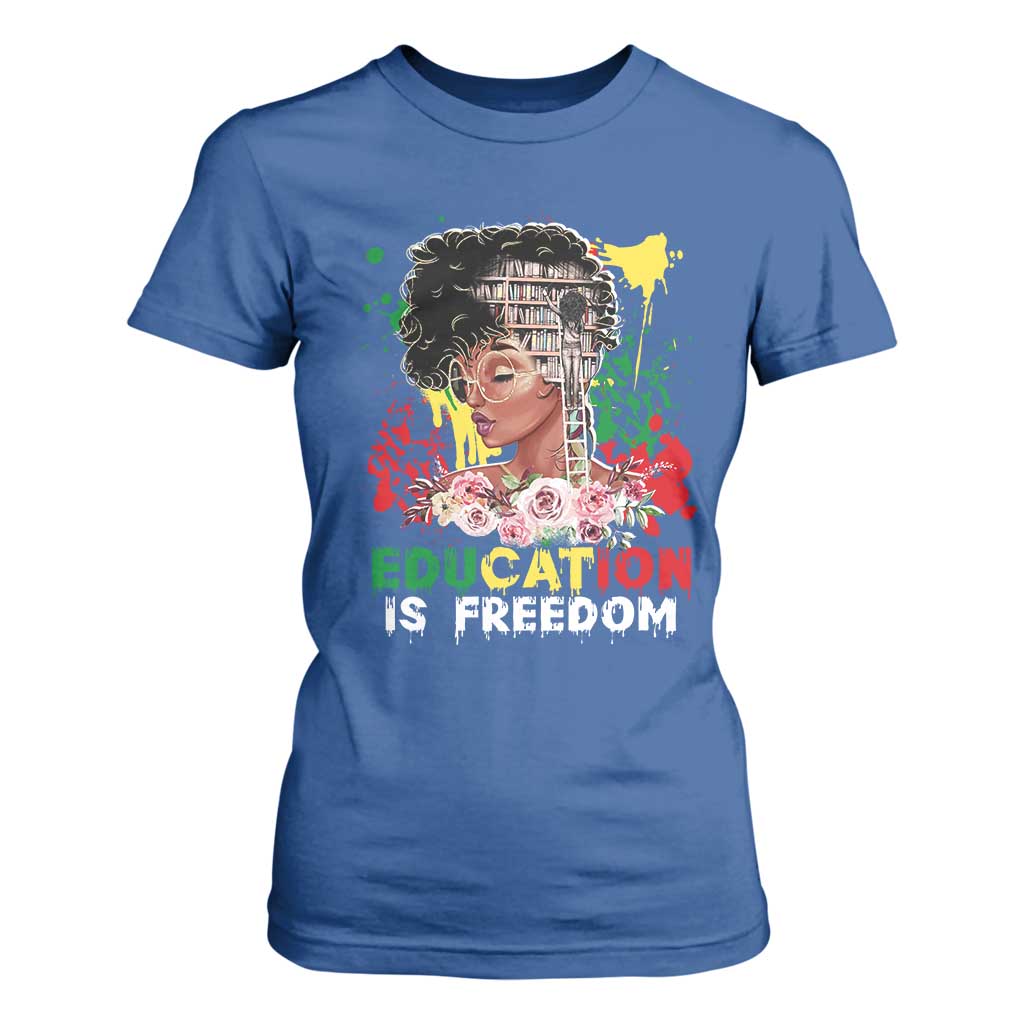 Education Is Freedom T Shirt For Women Black Educated Girls African American TS02 Royal Blue Print Your Wear