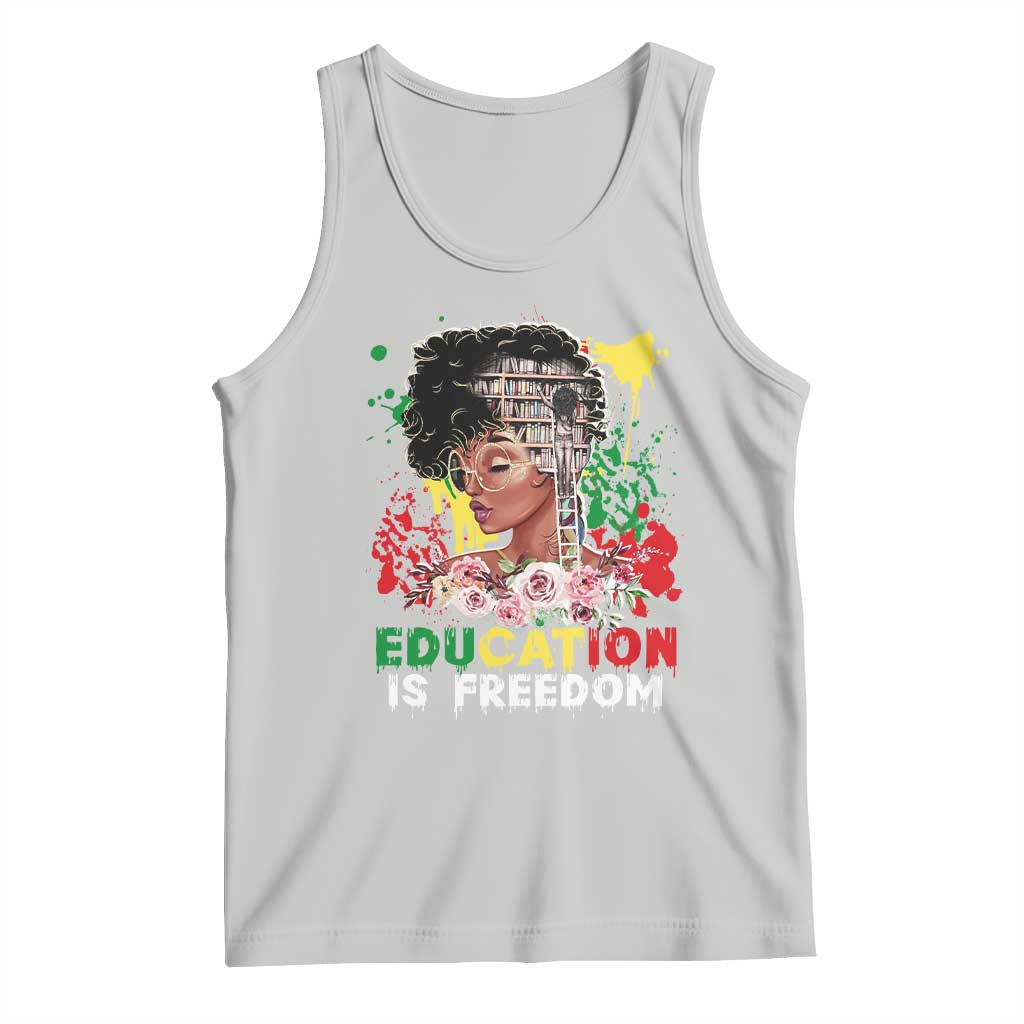 Education Is Freedom Tank Top Black Educated Girls African American TS02 Ash Print Your Wear