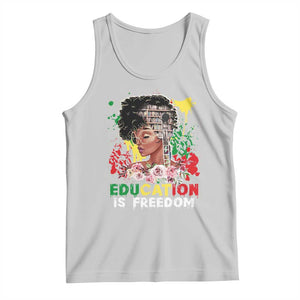 Education Is Freedom Tank Top Black Educated Girls African American TS02 Ash Print Your Wear