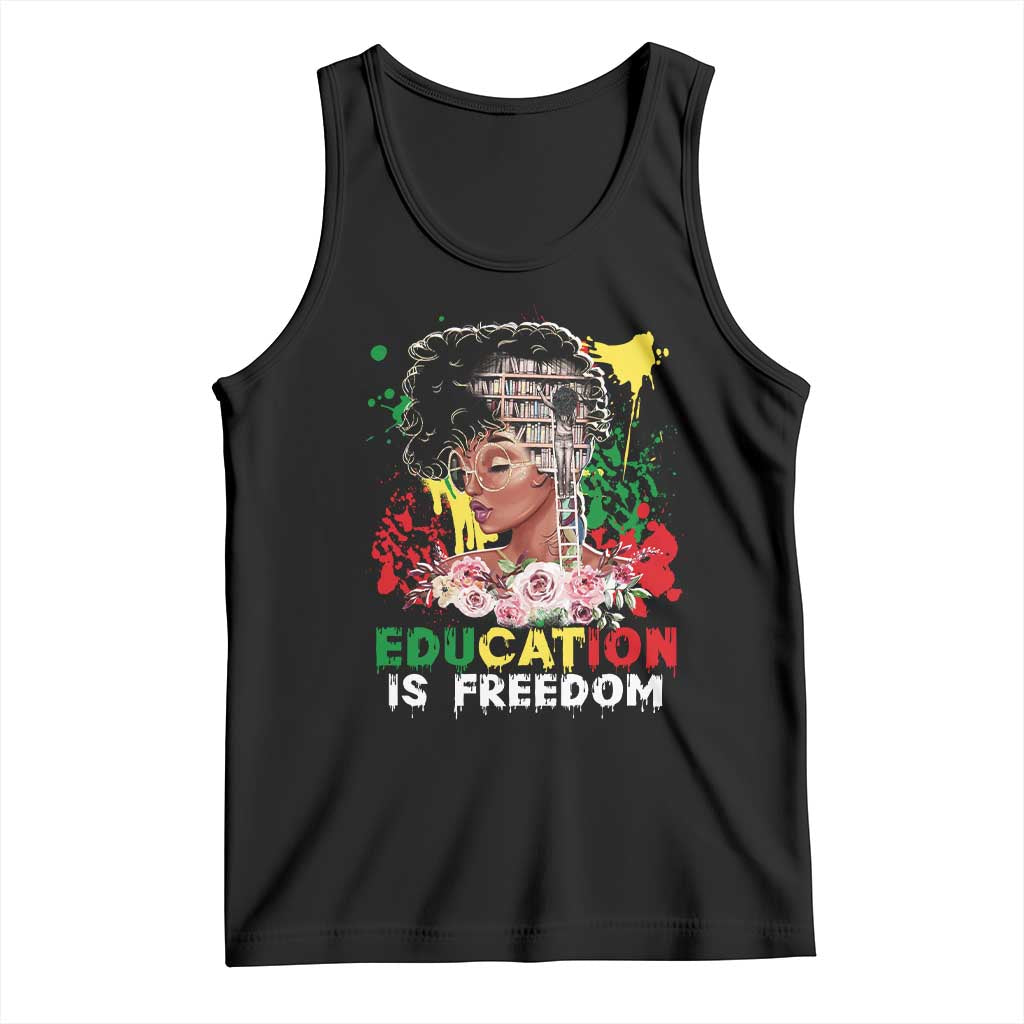 Education Is Freedom Tank Top Black Educated Girls African American TS02 Black Print Your Wear