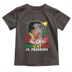 Education Is Freedom Toddler T Shirt Black Educated Girls African American TS02 Dark Chocolate Print Your Wear