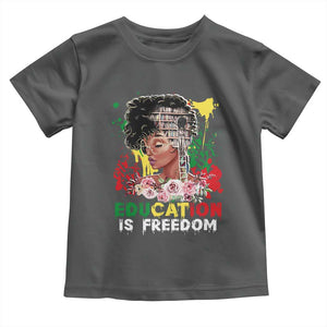 Education Is Freedom Toddler T Shirt Black Educated Girls African American TS02 Dark Heather Print Your Wear