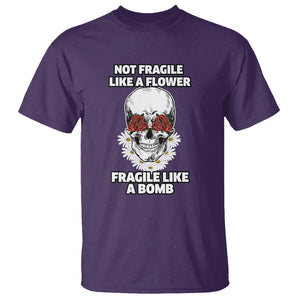 Floral Skull T Shirt Not Fragile Like A Flower Fragile Like A Bomb TS02 Purple Printyourwear