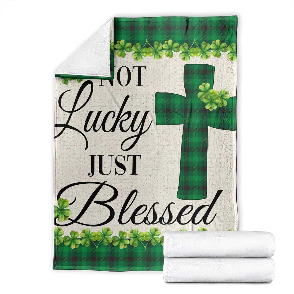 Christian Lucky Shamrocks Throw Blanket Not Lucky Just Blessed Buffalo Plaid TS02 Green Print Your Wear