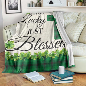 Christian Lucky Shamrocks Throw Blanket Not Lucky Just Blessed Buffalo Plaid TS02 Print Your Wear