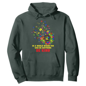 Sunflower Autism Awareness Hoodie In A World Where You Can Be Anything Be Kind Puzzle TS02 Dark Forest Green Printyourwear