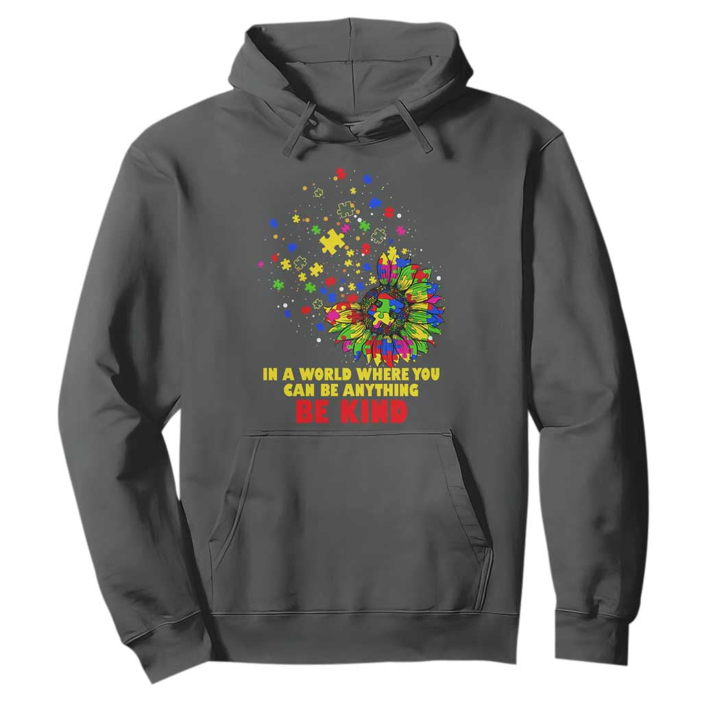 Sunflower Autism Awareness Hoodie In A World Where You Can Be Anything Be Kind Puzzle TS02 Dark Heather Printyourwear