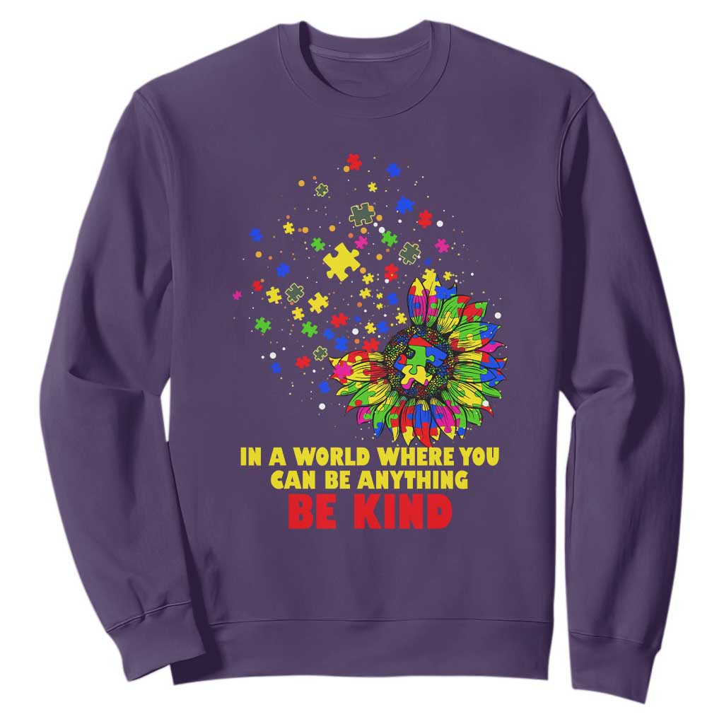 Sunflower Autism Awareness Sweatshirt In A World Where You Can Be Anything Be Kind Puzzle TS02 Purple Printyourwear