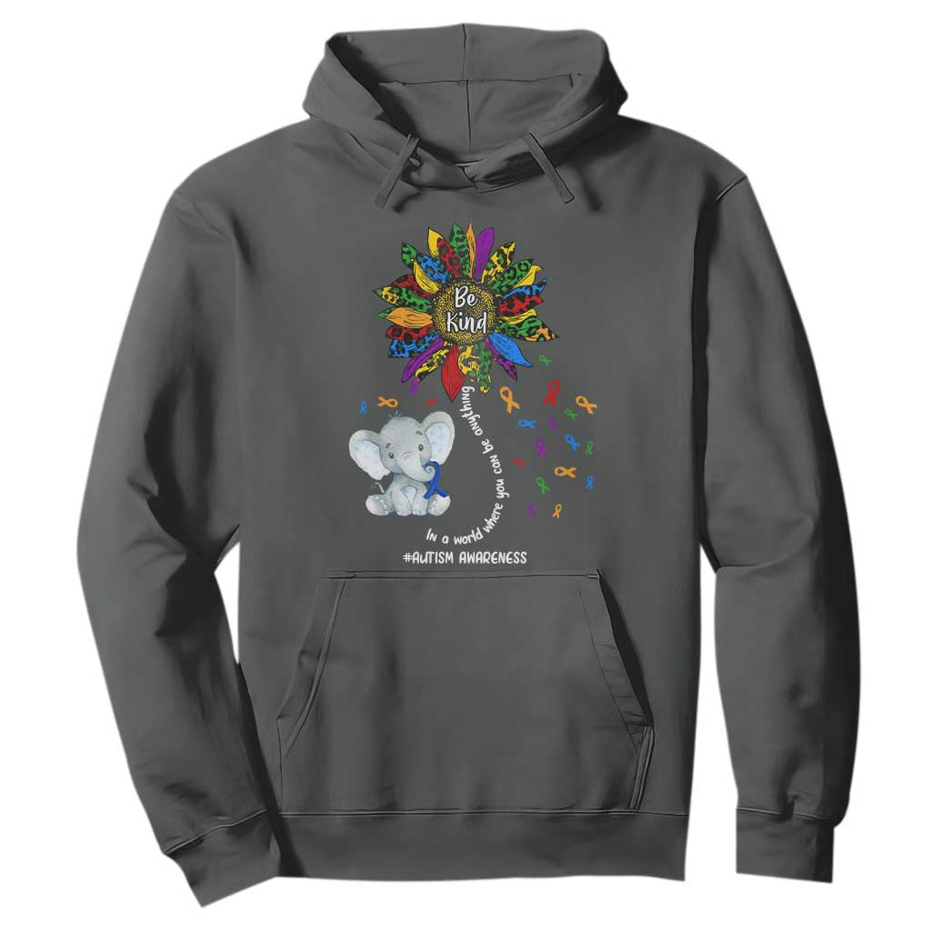 Autism Awareness Elephant Hoodie In A World Where You Can Be Anything Be Kind Colorful Sunflower Ribbon TS02 Dark Heather Printyourwear