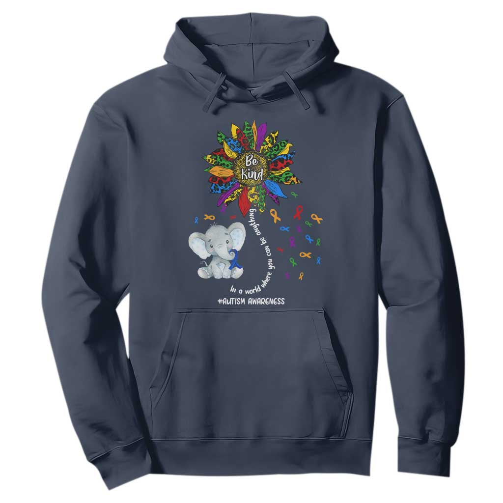 Autism Awareness Elephant Hoodie In A World Where You Can Be Anything Be Kind Colorful Sunflower Ribbon TS02 Navy Printyourwear