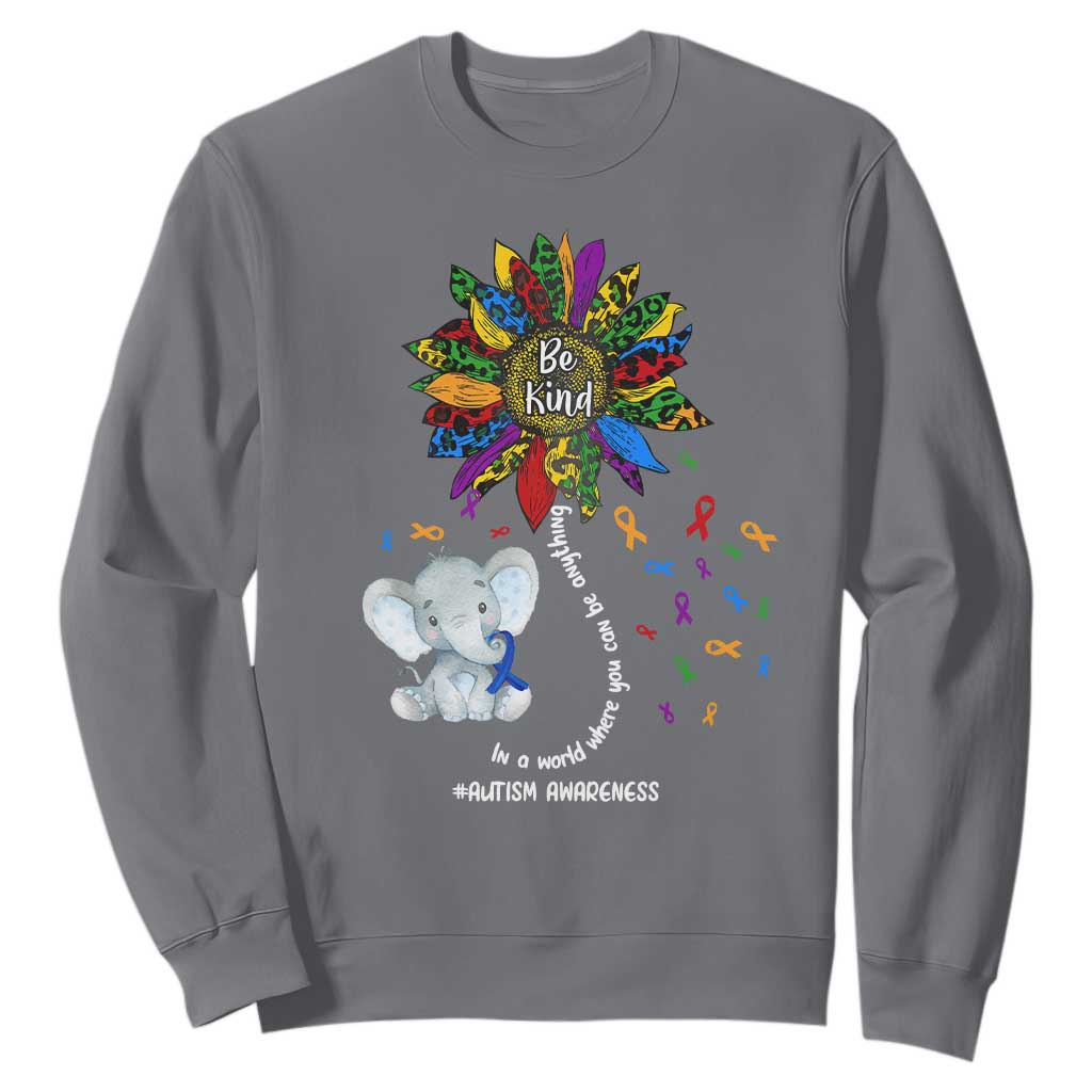 Autism Awareness Elephant Sweatshirt In A World Where You Can Be Anything Be Kind Colorful Sunflower Ribbon TS02 Charcoal Printyourwear