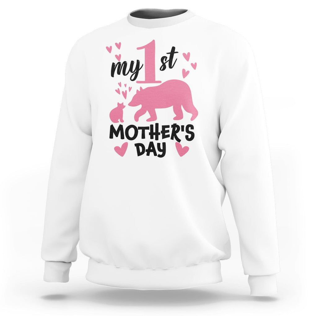 My First Mother's Day Sweatshirt New Mom Mama Bear Pink Baby Girl TS02 White Printyourwear