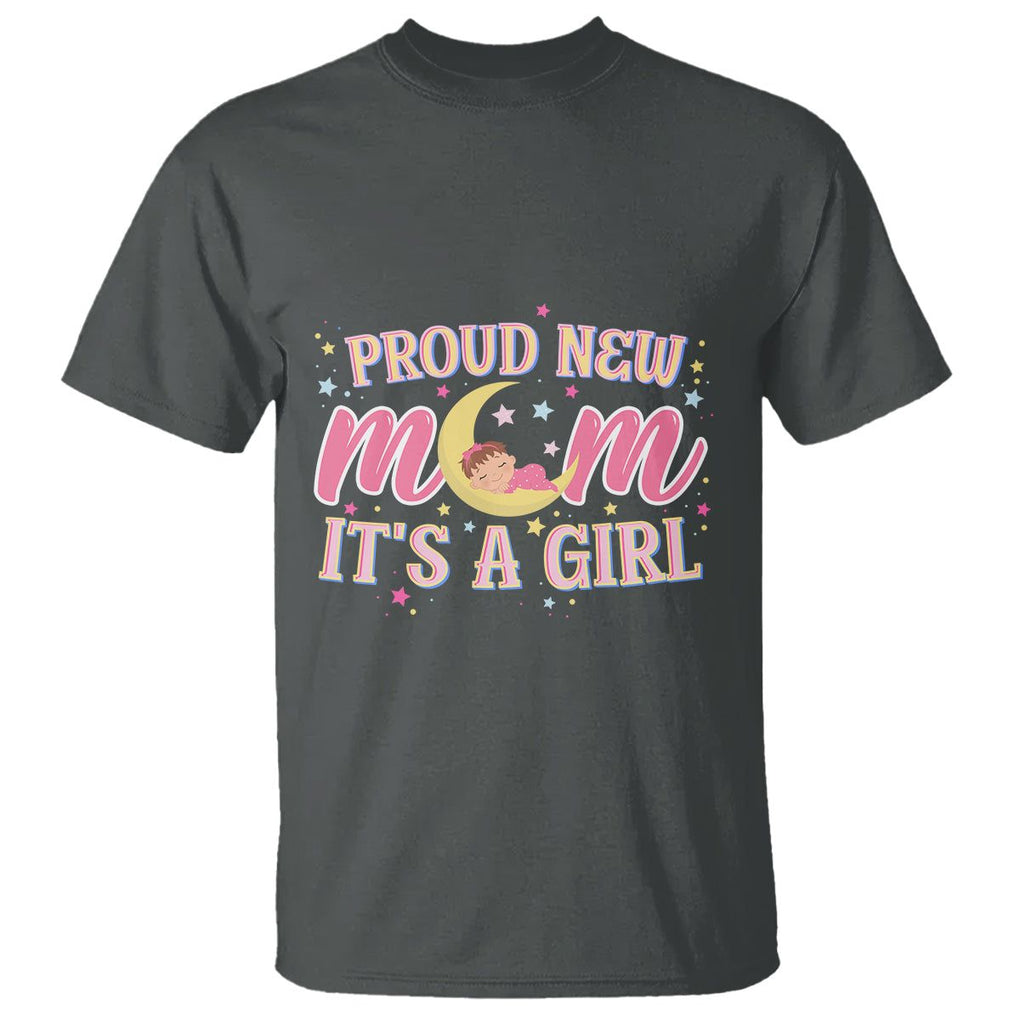 First Mother's Day T Shirt Proud New Mom It's A Girl Pink Baby TS02 Dark Heather Printyourwear