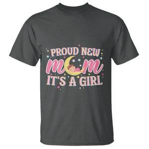 First Mother's Day T Shirt Proud New Mom It's A Girl Pink Baby TS02 Dark Heather Printyourwear