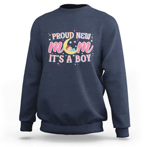 First Mother's Day Sweatshirt Proud New Mom It's A Boy Blue Baby TS02 Navy Printyourwear