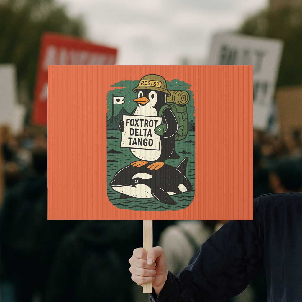 Funny Penguin Resist Protest Sign No Tarriffs Activism Graphic TS02 Horizontal 18