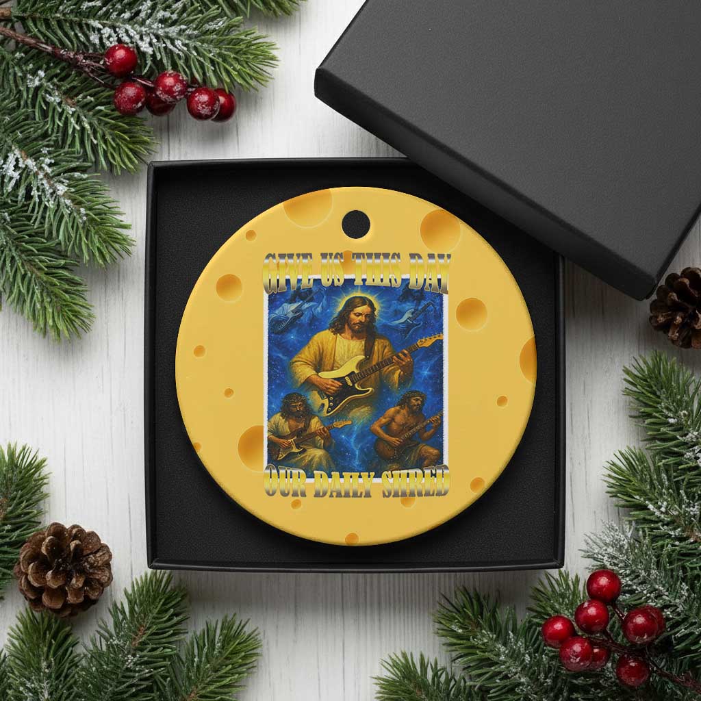Music Give Us This Day Our Daily Shred Ceramic Ornament Funny Jesus Rock Guitar Meme TS02 1pc Yellow Cheese Print Your Wear
