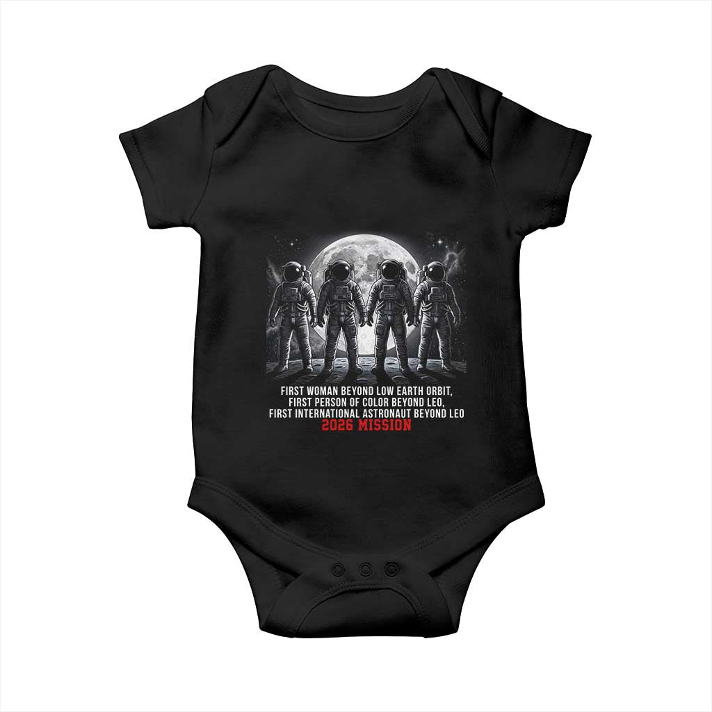 Historic 2026 Lunar Mission Crew Celebration Baby Onesie Proud To Be Beyond Low Earth Orbit TS02 Black Print Your Wear