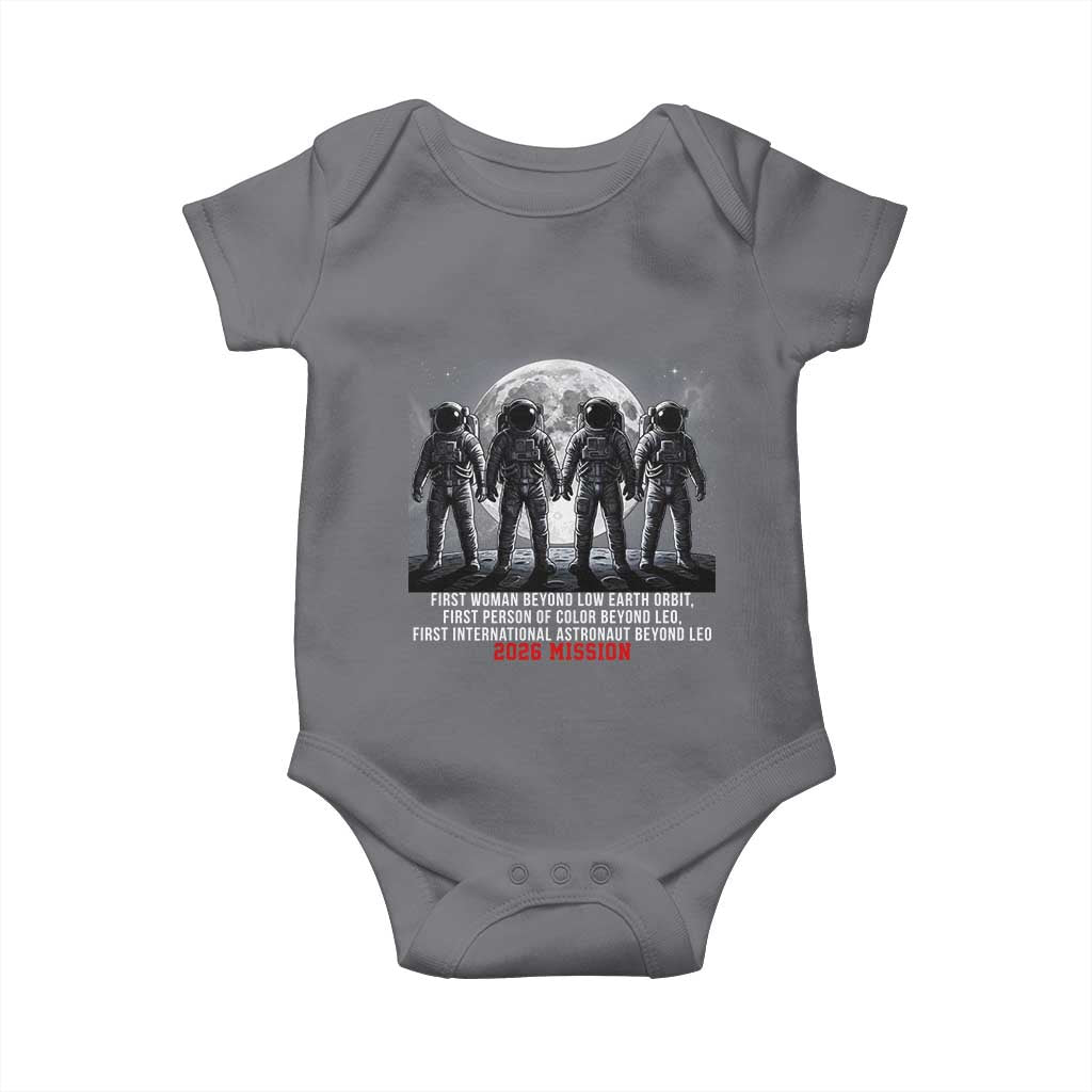 Historic 2026 Lunar Mission Crew Celebration Baby Onesie Proud To Be Beyond Low Earth Orbit TS02 Charcoal Print Your Wear