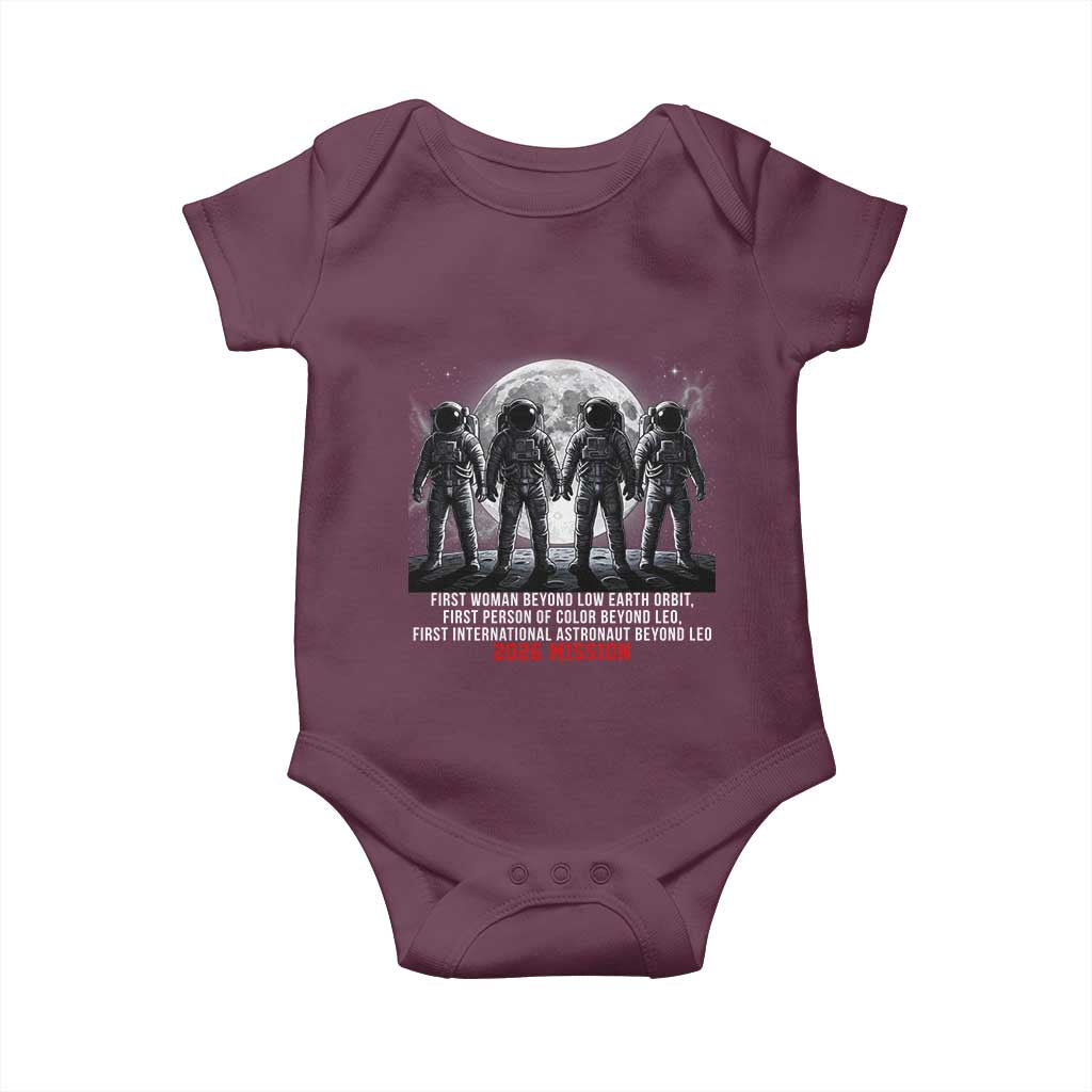 Historic 2026 Lunar Mission Crew Celebration Baby Onesie Proud To Be Beyond Low Earth Orbit TS02 Maroon Print Your Wear