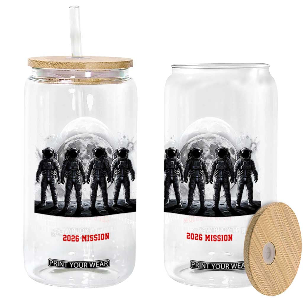 Historic 2026 Lunar Mission Crew Celebration Glass Can Proud To Be Beyond Low Earth Orbit TS02 Print Your Wear