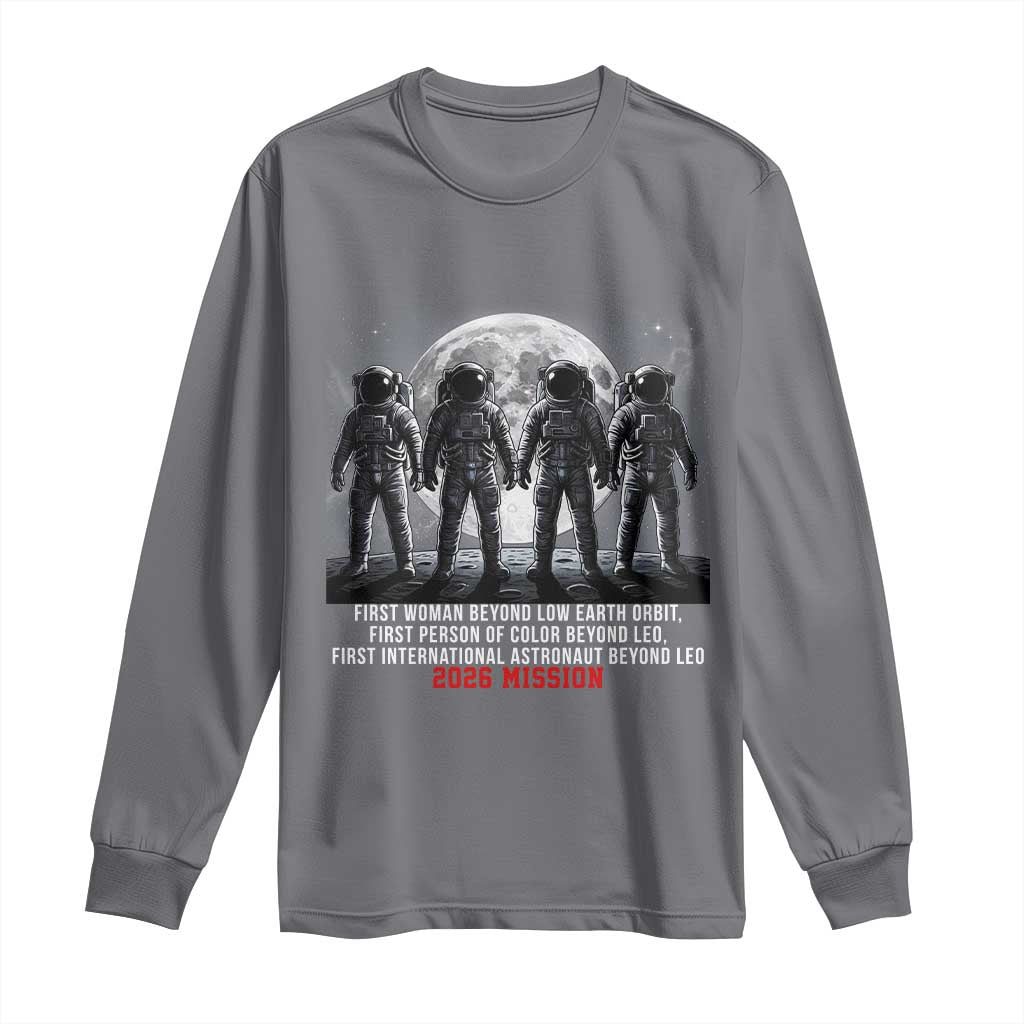Historic 2026 Lunar Mission Crew Celebration Long Sleeve Shirt Proud To Be Beyond Low Earth Orbit TS02 Charcoal Print Your Wear