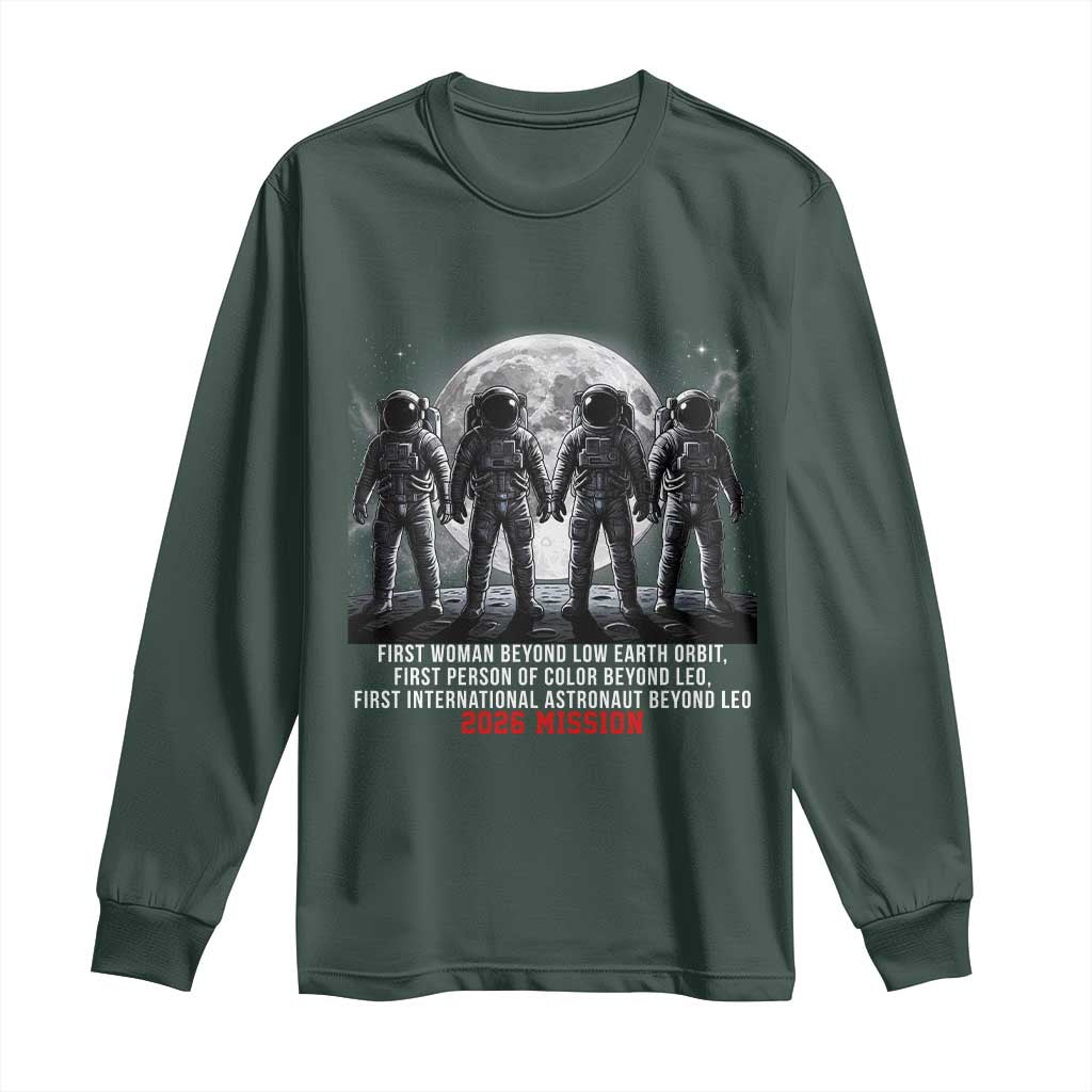 Historic 2026 Lunar Mission Crew Celebration Long Sleeve Shirt Proud To Be Beyond Low Earth Orbit TS02 Dark Forest Green Print Your Wear