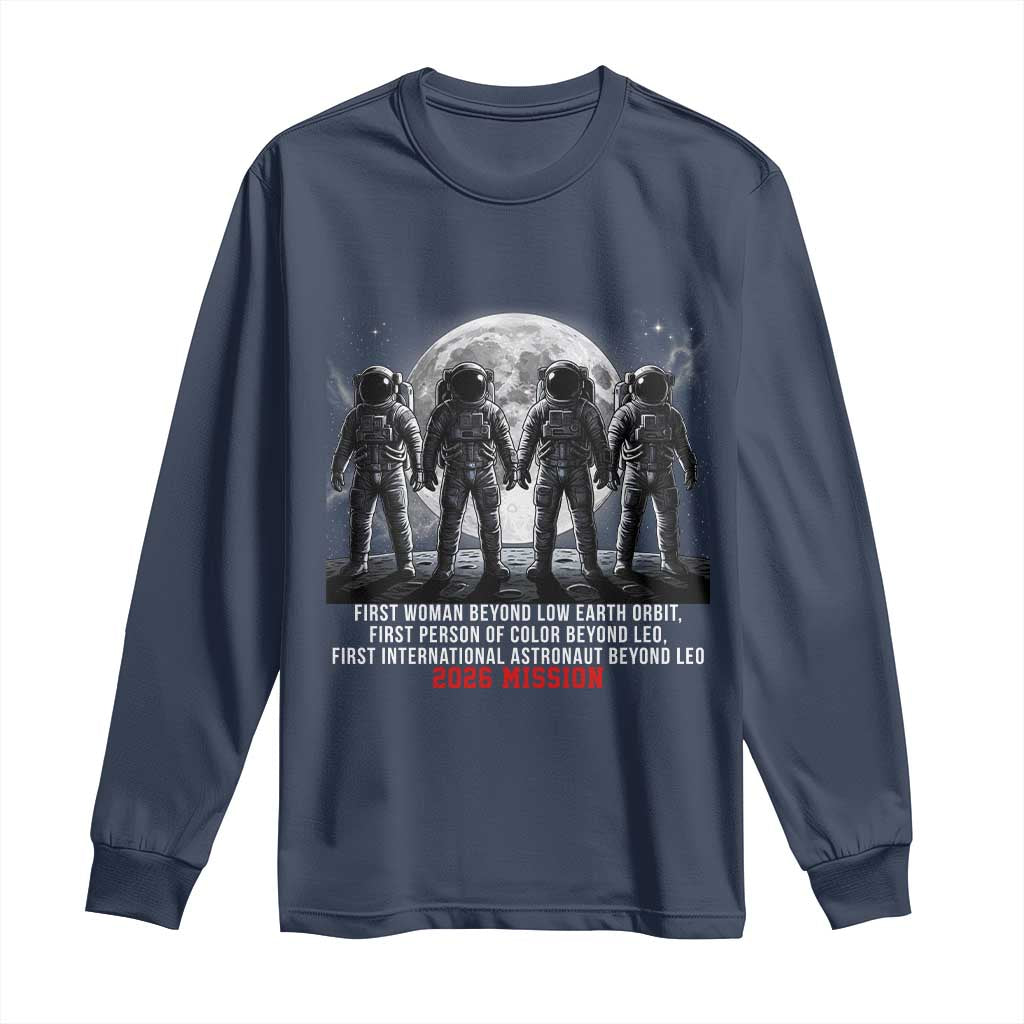 Historic 2026 Lunar Mission Crew Celebration Long Sleeve Shirt Proud To Be Beyond Low Earth Orbit TS02 Navy Print Your Wear