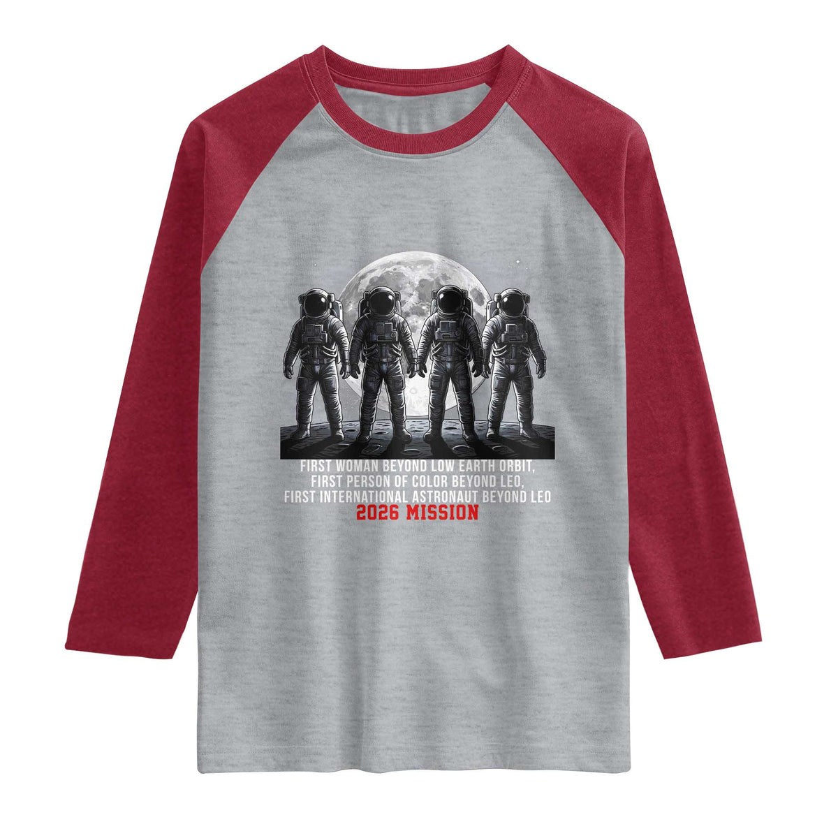 Historic 2026 Lunar Mission Crew Celebration Raglan Shirt Proud To Be Beyond Low Earth Orbit TS02 Heather Gray Heather Red Print Your Wear