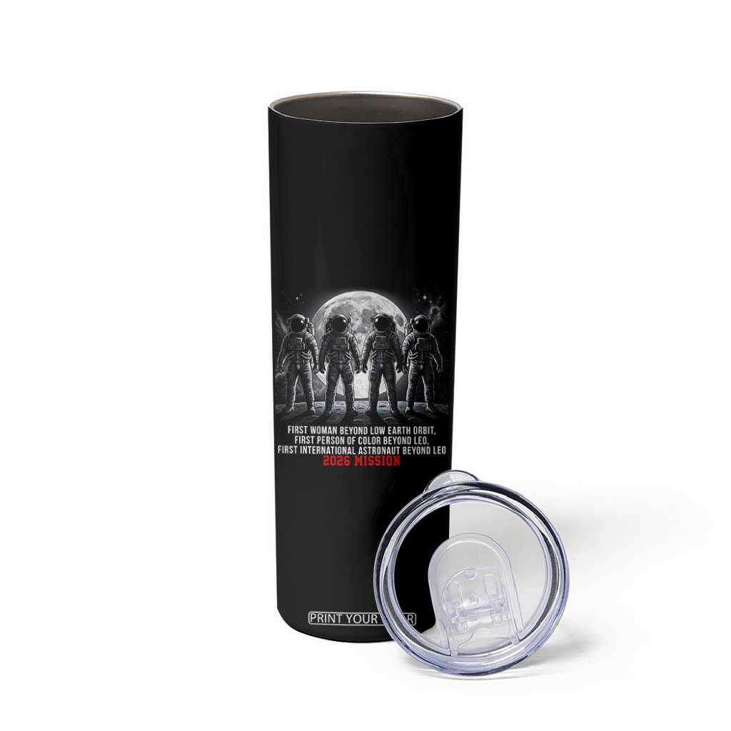 Historic 2026 Lunar Mission Crew Celebration Skinny Tumbler Proud To Be Beyond Low Earth Orbit TS02 Print Your Wear