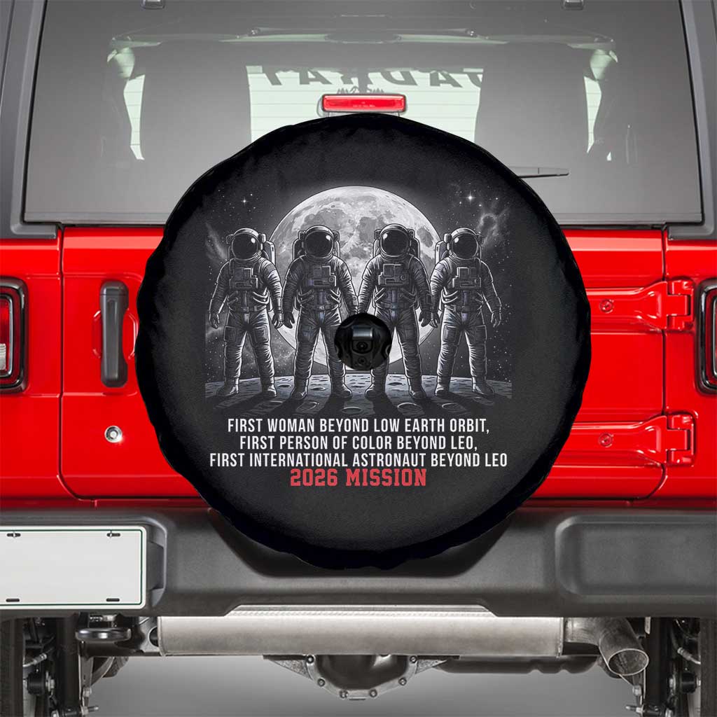 Historic 2026 Lunar Mission Crew Celebration Spare Tire Cover Proud To Be Beyond Low Earth Orbit TS02 Black Print Your Wear