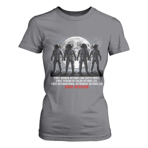 Historic 2026 Lunar Mission Crew Celebration T Shirt For Women Proud To Be Beyond Low Earth Orbit TS02 Charcoal Print Your Wear