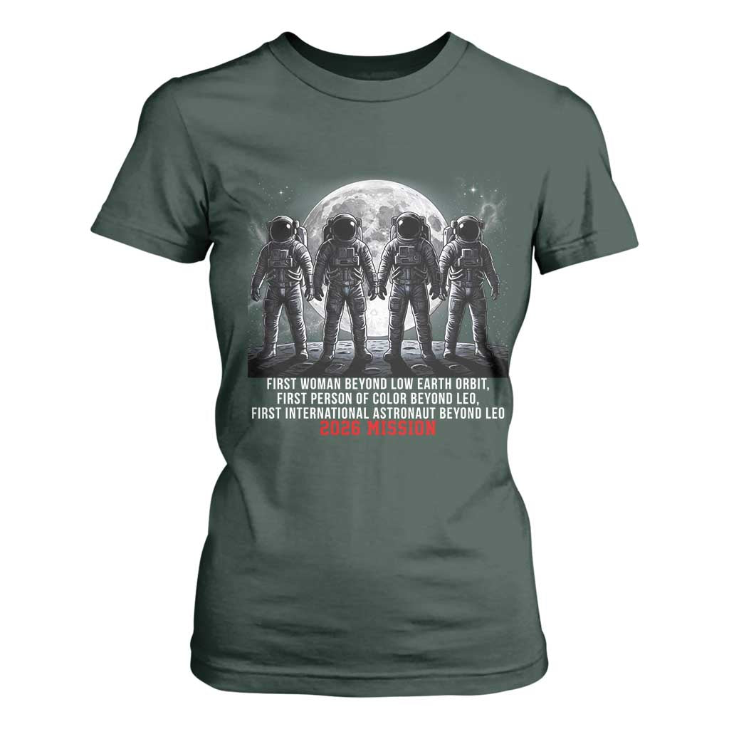 Historic 2026 Lunar Mission Crew Celebration T Shirt For Women Proud To Be Beyond Low Earth Orbit TS02 Dark Forest Green Print Your Wear
