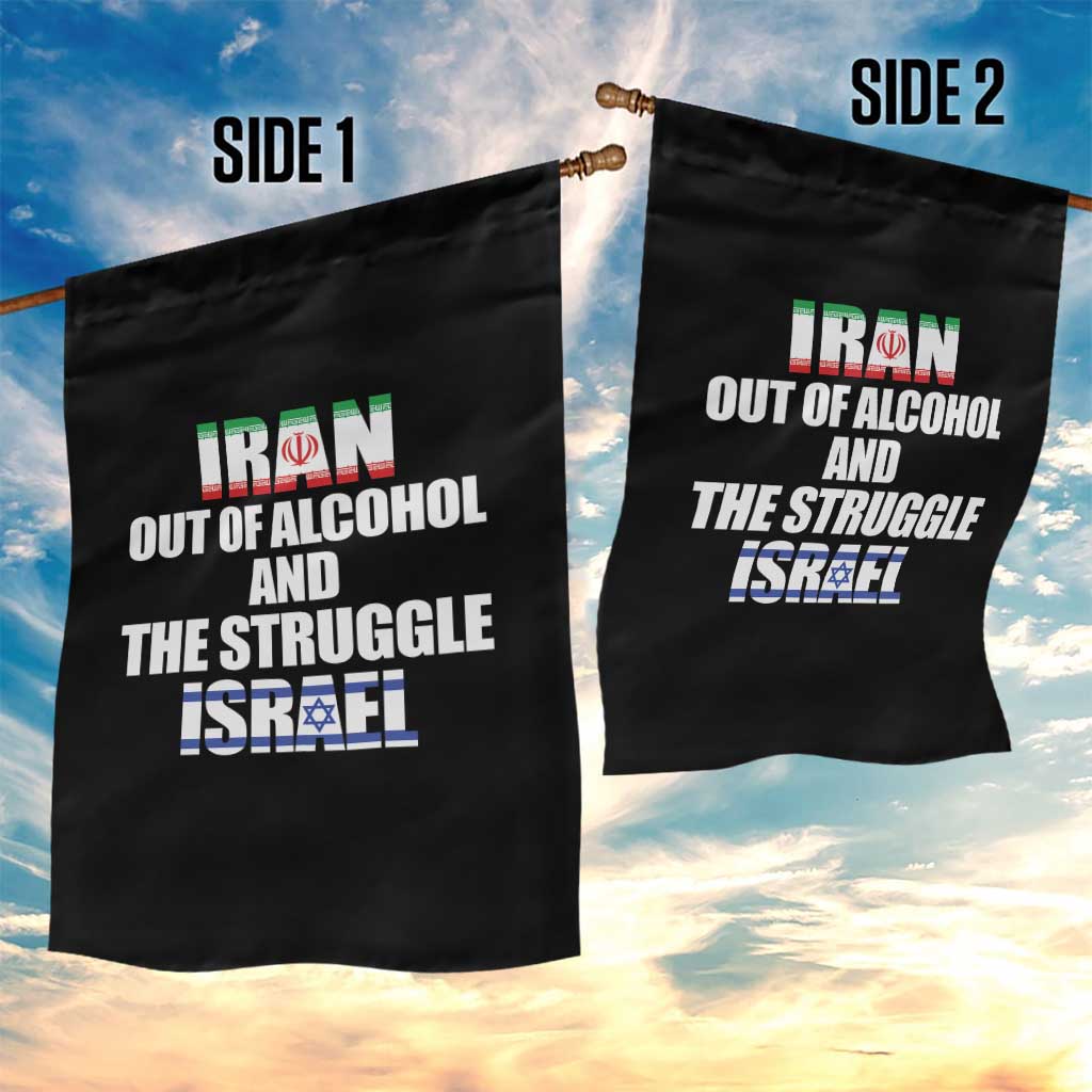 Iran Out Of Alcohol And The Struggle Israel Flag Garden Flag Funny Wordplay Political Satire TS02 Print Your Wear