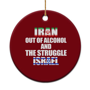 Iran Out Of Alcohol And The Struggle Israel Flag Ceramic Ornament Funny Wordplay Political Satire TS02 1pc Red Print Your Wear
