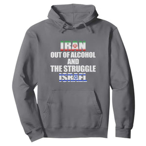 Iran Out Of Alcohol And The Struggle Israel Flag Hoodie Funny Wordplay Political Satire TS02 Charcoal Print Your Wear
