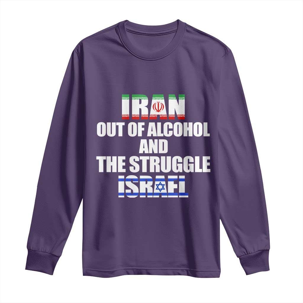 Iran Out Of Alcohol And The Struggle Israel Flag Long Sleeve Shirt Funny Wordplay Political Satire TS02 Purple Print Your Wear