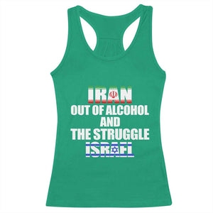 Iran Out Of Alcohol And The Struggle Israel Flag Racerback Tank Top Funny Wordplay Political Satire TS02 Irish Green Print Your Wear