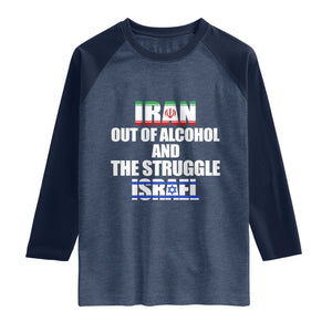 Iran Out Of Alcohol And The Struggle Israel Flag Raglan Shirt Funny Wordplay Political Satire TS02 Heather Denim Navy Print Your Wear