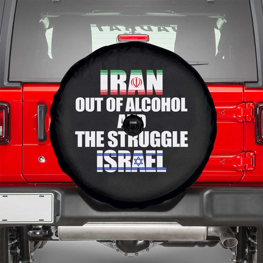 Iran Out Of Alcohol And The Struggle Israel Flag Spare Tire Cover Funny Wordplay Political Satire TS02 Black Print Your Wear