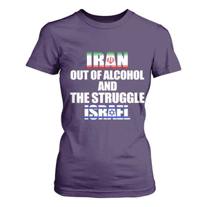 Iran Out Of Alcohol And The Struggle Israel Flag T Shirt For Women Funny Wordplay Political Satire TS02 Purple Print Your Wear