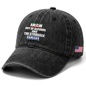 Iran Out Of Alcohol And The Struggle Israel Flag Washed Cotton Baseball Cap Funny Wordplay Political Satire TS02 Print Your Wear